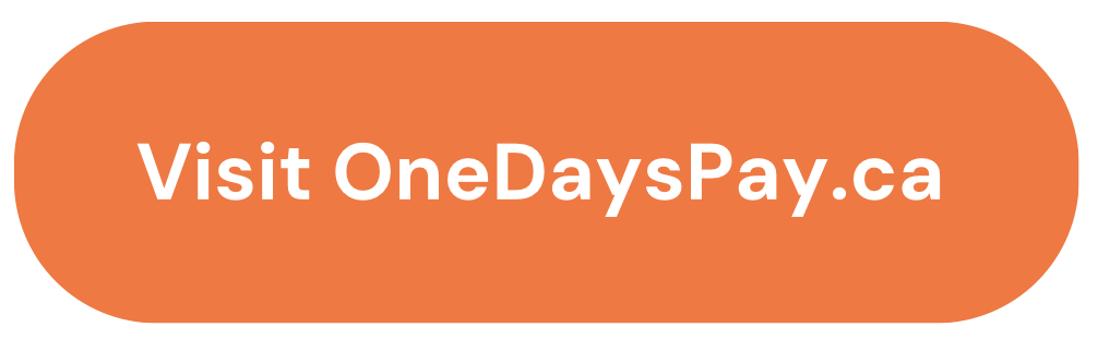 button that says Visit OneDaysPay.ca that can be clicked on to go to the website